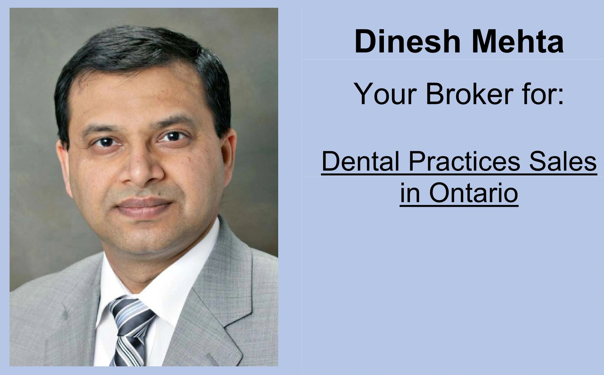 DENTAL PRACTICES FOR SALE Dinesh Mehta